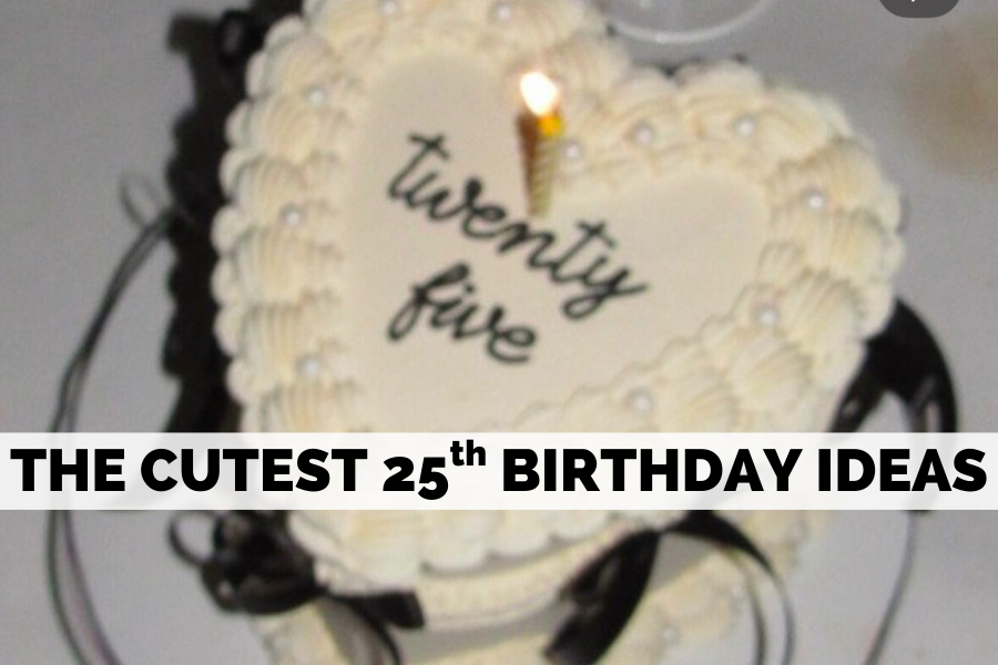 25th birthday ideas