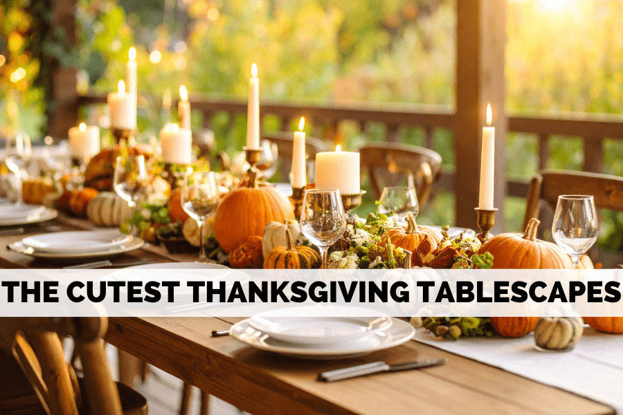 thanksgiving tablescapes