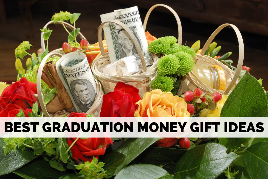 graduation money gift ideas